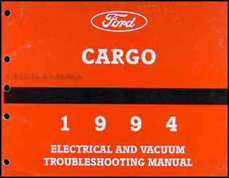 1994 Ford Cargo Electrical & Vacuum Troubleshooting Manual Original