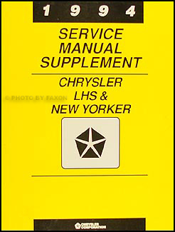 1994 Chrysler LHS and New Yorker Preliminary Repair Shop Manual Supplement
