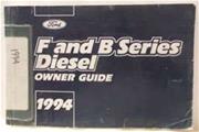 1994 Ford Diesel Owner's Manual B-600, B-700, F-600, F-700, F-800, FT-900