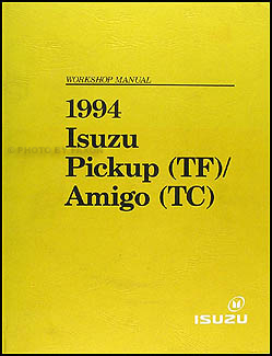 1994 Isuzu Amigo and 1994-1995 Pickup Repair Shop Manual Original