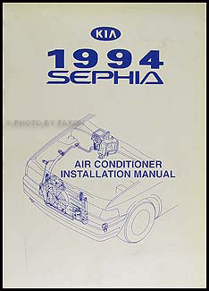 1994 Kia Sephia A/C Installation Manual Original