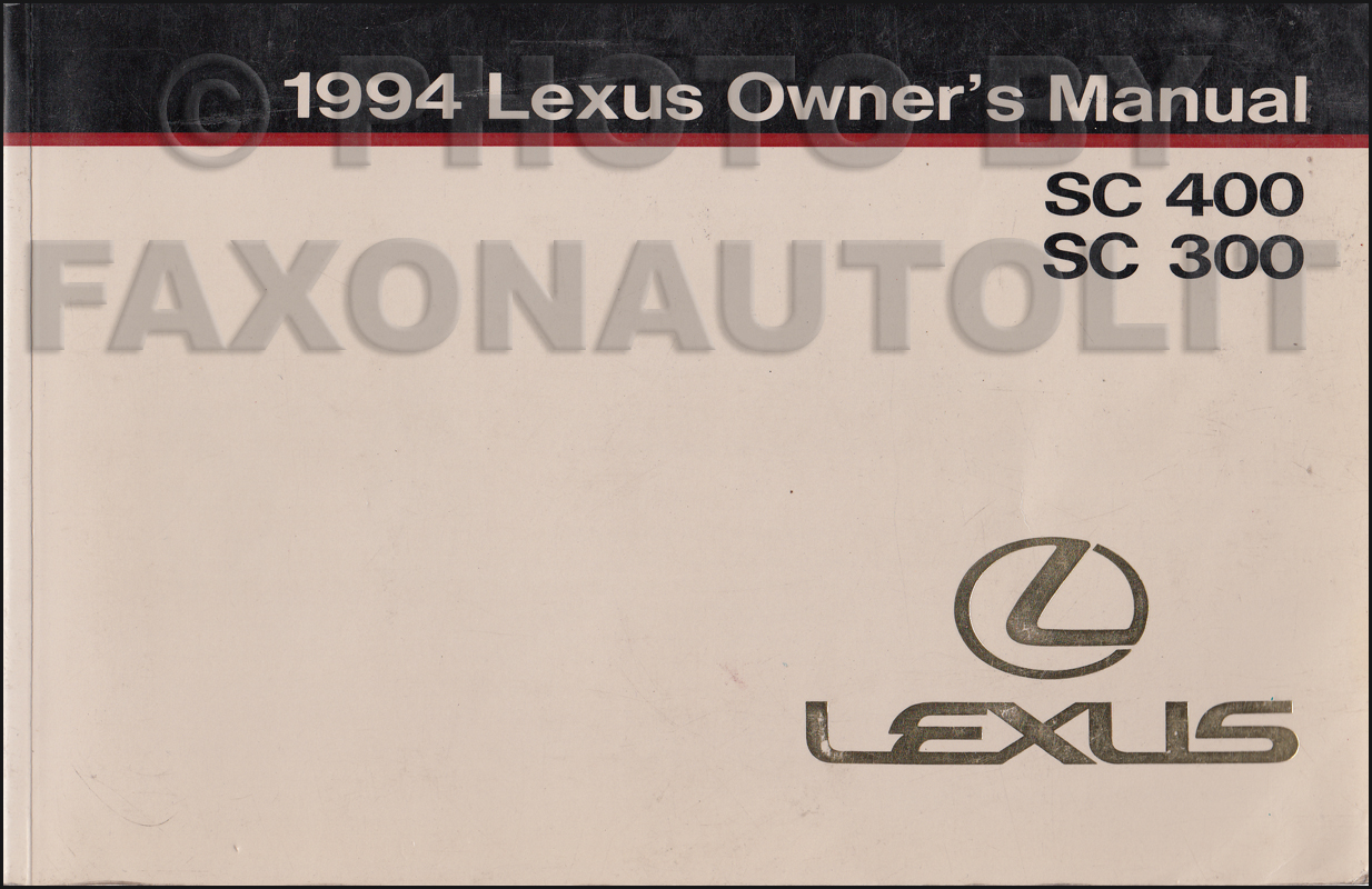 1994 Lexus SC 300 and 400 Owners Manual Original