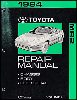 1994 Toyota MR2 Repair Shop Manual Volume 2 Chassis/Body/Electrical