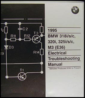 1995 BMW 318i/s/c 320i 325i/s/c M3 Electrical Troubleshooting Manual