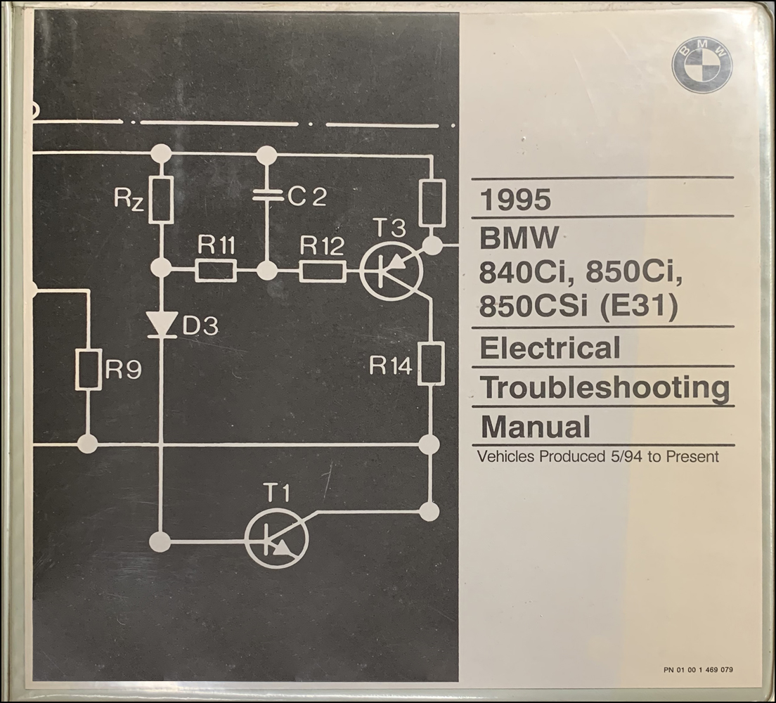 1995 BMW 840Ci, 850Ci, 850CSi Electrical Troubleshooting Manual