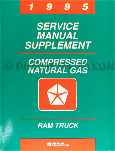 1995 Dodge Ram Truck Compressed Natural Gas Repair Shop Manual Supp.