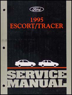 1995 Ford Escort & Mercury Tracer Repair Manual Original