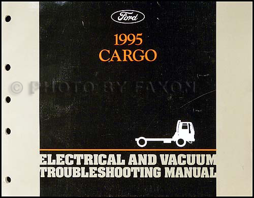 1995 Ford Cargo Electrical & Vacuum Troubleshooting Manual Original