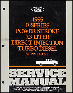 1995 Ford F250-F550 7.3L DI Turbo Diesel Engine Repair Shop Manual Original