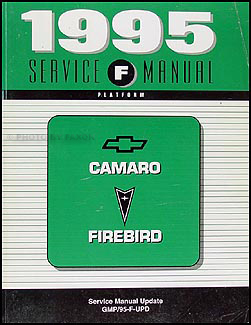 1995 Camaro/Z28 & Firebird/Trans Am Repair Manual Original Supplement Update