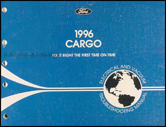 1996 Ford Cargo Electrical & Vacuum Troubleshooting Manual Original