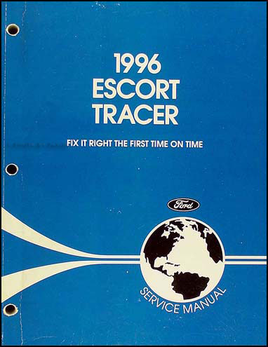 1996 Ford Escort and Mercury Tracer Shop Manual Original