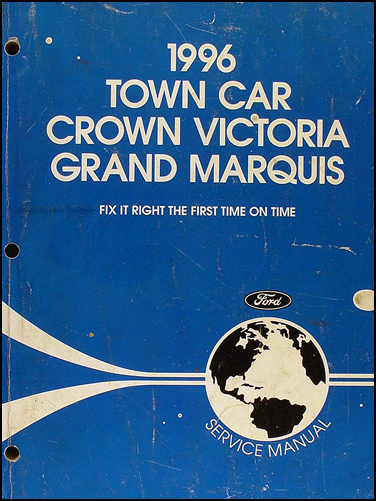 1996 Lincoln Town Car Ford Crown Victoria Mercury Grand Marquis Repair Shop Manual