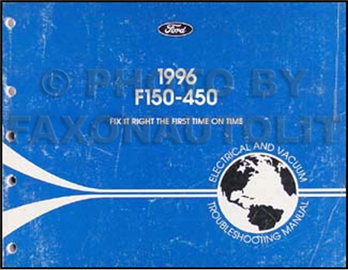 1996 Ford F-150 thru F-550 Electrical & Vacuum Troubleshooting Manual