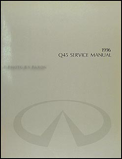 1996 Infiniti Q45 Repair Manual Original 