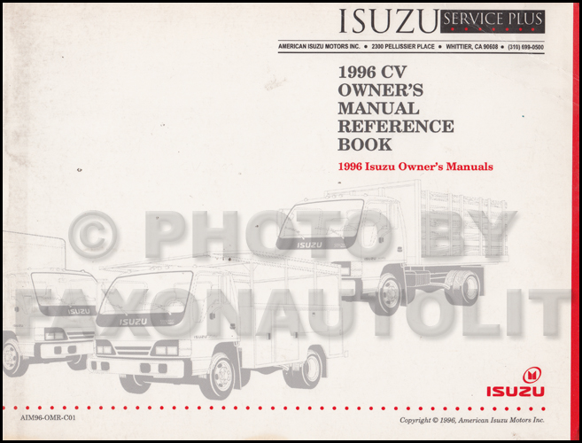 1996 Isuzu CV Truck Owner's Manual Original Reference Book NPR FRR FSR FTR FVR Truck