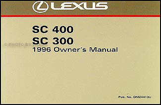 1996 Lexus SC 300 and 400 Owners Manual Original