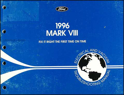 1996 Lincoln Mark VIII Electrical and Vacuum Troubleshooting Manual 