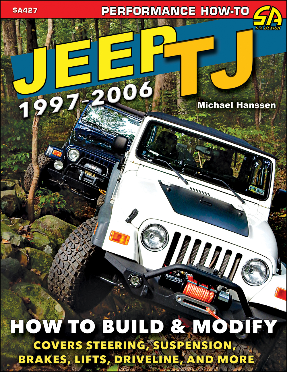 1997-2006 Jeep Wrangler TJ How To Build & Modify