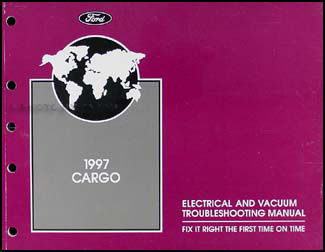 1997 Ford Cargo Electrical & Vacuum Troubleshooting Manual Original
