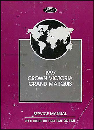 1997 Ford Crown Victoria & Mercury Grand Marquis Shop Manual Original