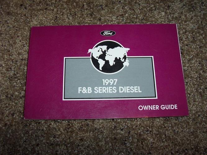 1997 Ford F & B Series 700-900 Diesel Owner's Manual Original