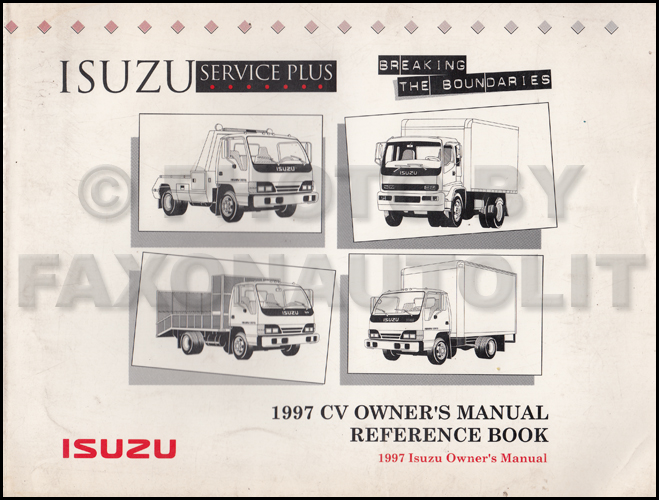 1997 Isuzu CV Truck Owner's Manual Original Reference Book NPR FRR FSR FTR FVR Truck