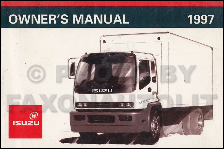 1997 Isuzu F-Series Truck Owner's Manual Original FSR FTR FVR