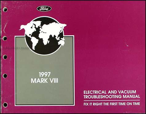 1997 Lincoln Mark VIII Electrical and Vacuum Troubleshooting Manual