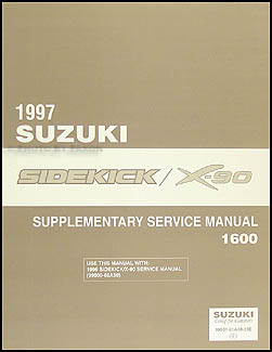 1997 Suzuki Sidekick & X-90 1600 Repair Manual Supplement Original