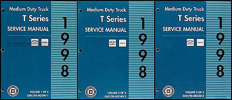 1998 T Series Tilt Cab Medium Duty Truck Repair Shop Manual Original 3 Vol. Set Chevy GMC