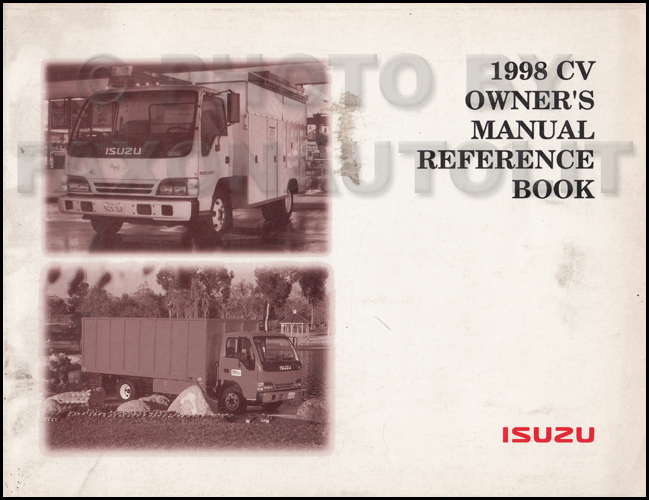 1998 Isuzu CV Truck Owner's Manual Original Reference Book NPR FRR FSR FTR FVR Truck