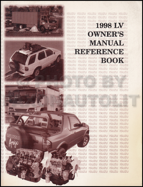 1998 Isuzu LV Owner's Manual Reference Book Amigo Rodeo Trooper Oasis Hombre