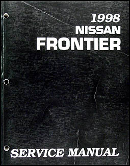 1998 Nissan Frontier Pickup Truck Repair Manual Original 