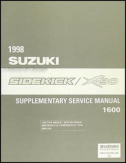 1998 Suzuki Sidekick 1600 & X-90 Repair Manual Supplement Original