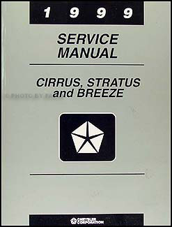 1999 Cirrus, Stratus, & Breeze Shop Manual Original 