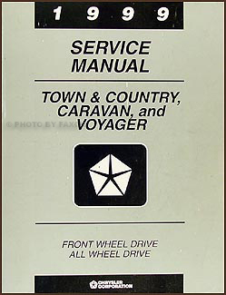 1999 Caravan, Town & Country, & Voyager Van Repair Manual Original 