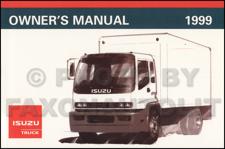 1999 Isuzu F-Series Truck Owner's Manual Original FSR FTR FVR