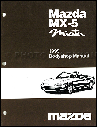 1999 Mazda MX-5 Miata Body Shop Manual Original
