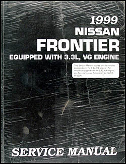 1999 Nissan Frontier Repair Manual 3.3L VG Engine Original