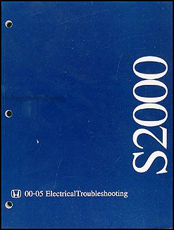 2000-2005 Honda S2000 Electrical Troubleshooting Manual Original