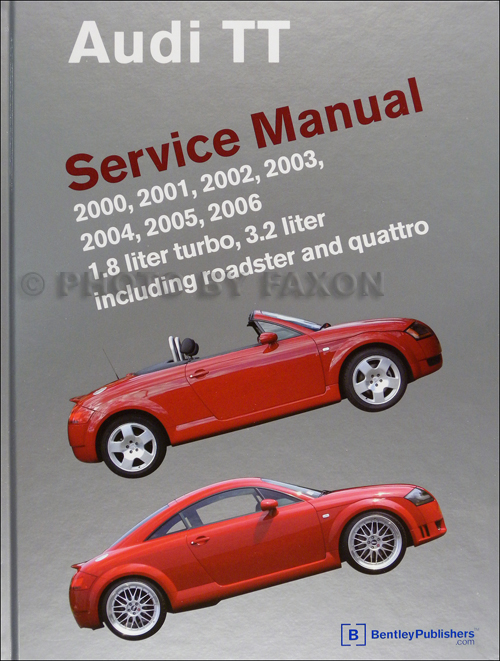 2000-2006 Audi TT Bentley Repair Shop Manual
