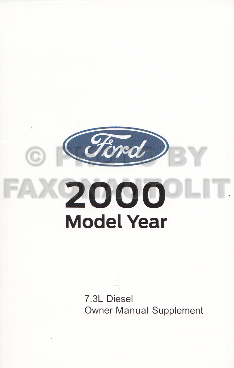 2000 Ford Powerstroke 7.3L Diesel Engine Owner's Manual Supplement Factory Reprint