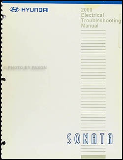 2000 Hyundai Sonata Electrical Troubleshooting Manual Original