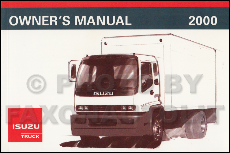 2000 Isuzu F-Series Truck Owner's Manual Original FSR FTR FVR
