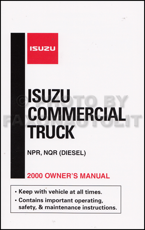 2000 Isuzu NPR and NQR Diesel Truck Owner's Manual Original