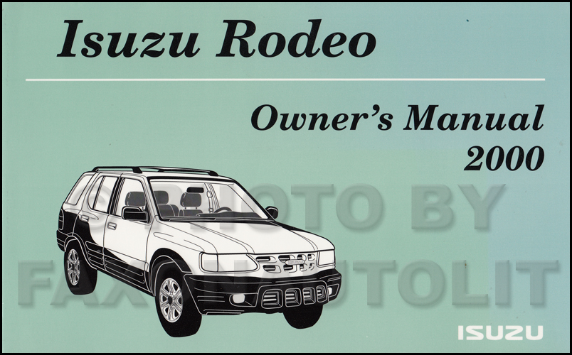 2000 Isuzu Rodeo Owner's Manual Original