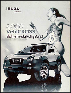 2000 Isuzu VehiCROSS Electrical Troubleshooting Manual Original