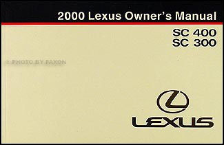 2000 Lexus SC 300 and SC 400 Owners Manual Original