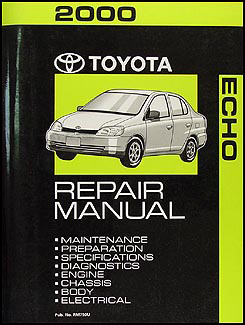 2000 Toyota Echo Repair Manual Original